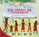 Um safári na Tanzânia