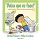 Deixa que eu faço - Aprendendo sobre responsabilidade