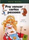 Pra vencer certas pessoas