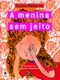 A menina sem jeito