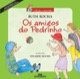 Os amigos do Pedrinho