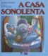 A casa sonolenta 