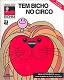 Tem bicho no circo