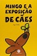 Mingo e a exposição de cães