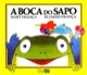 A boca do sapo 