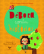 Débora conta histórias