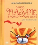 O gato Massamê e aquilo que ele vê