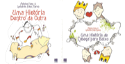 Uma história dentro da outra / Uma história de cabeça para baixo
