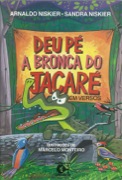 Deu pé a bronca do Jacaré