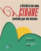 História de uma Cidade contada por ela  mesma