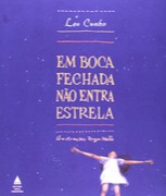 Em boca fecha não entra estrela