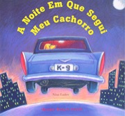 A noite em que segui o meu cachorro