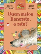 Quem matou Honorato, o rato?