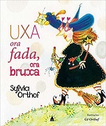Uxa ora fada, ora bruxa