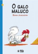 O galo maluco