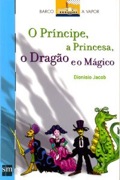 O Príncipe, a Princesa, o Dragão e o Mágico