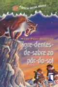 A Casa da Árvore Mágica - Tigre-dentes-de-sabre ao pôr do sol