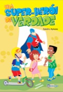 Um super-herói de verdade